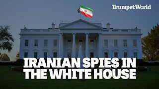 Iranian Spies in the White House | Trumpet World