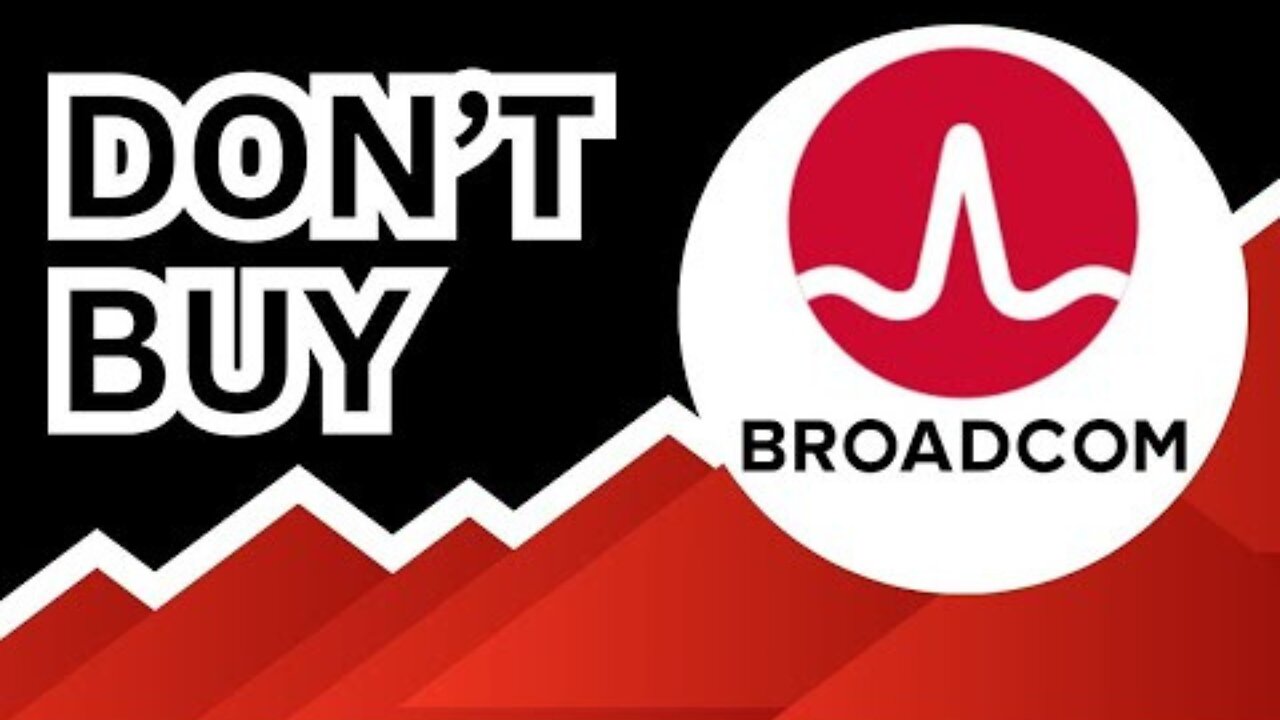 DON T BUY Broadcom Stock (Until You Watch This Analysis) #AVGO