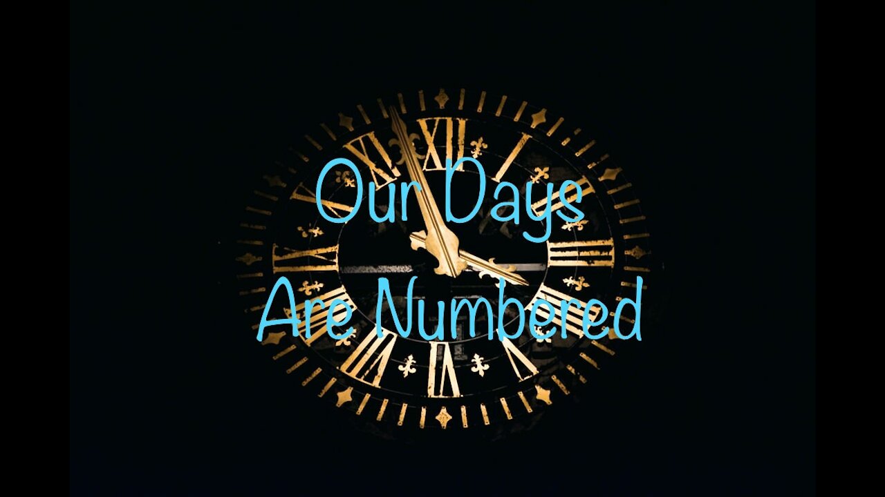 Our Days Are Numbered | Danette Lane
