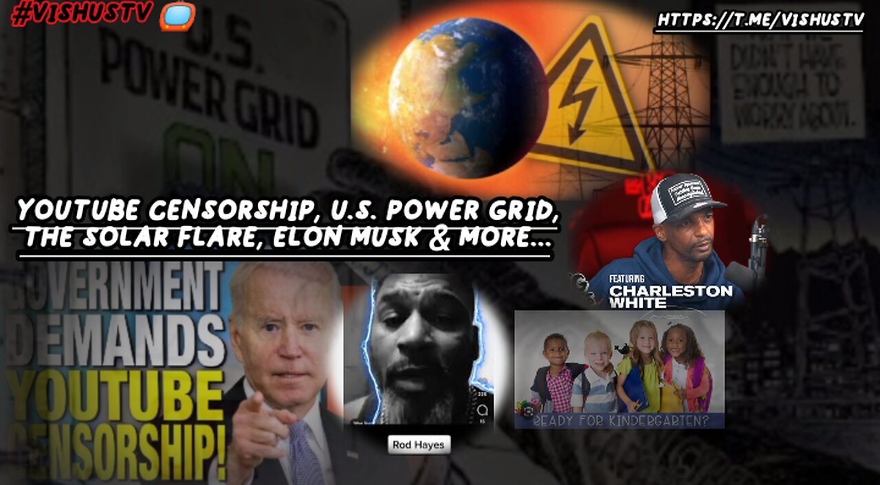 Youtube Censorship, U.S. Power Grid, The Solar Flare, Elon Musk & More... #VishusTv 📺