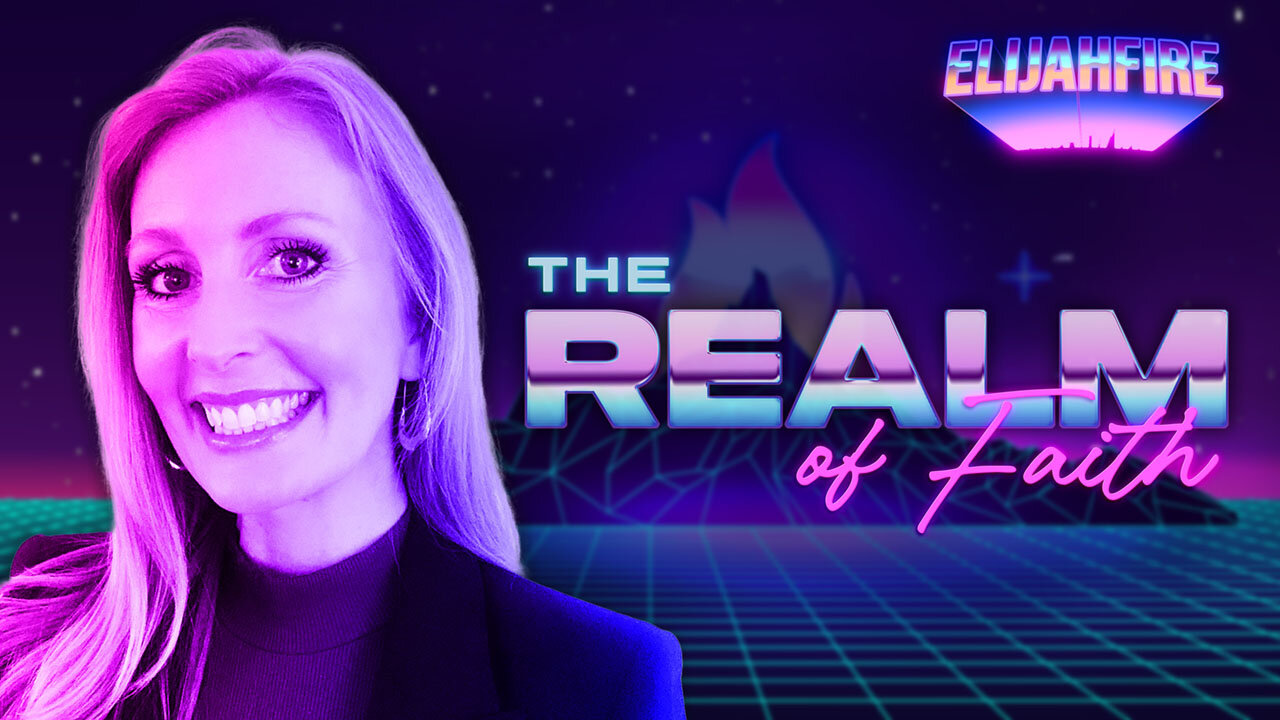 ElijahFire: Ep. 216 – ANDREA HOBART “THE REALM OF FAITH”