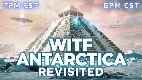 WITF #124 - Antarctica Revisited