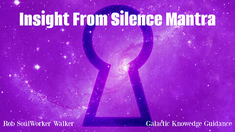 Insight From Silence Mantra