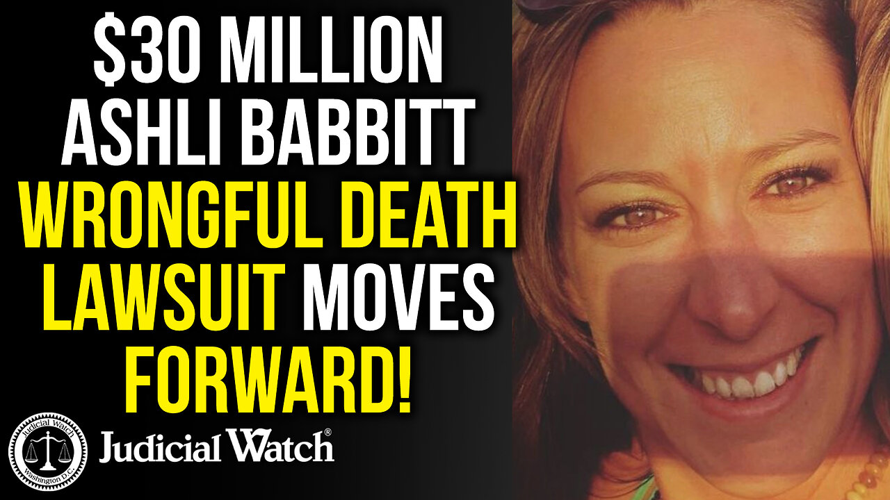 $30 Million Ashli Babbitt Wrongful Death Lawsuit Moves FORWARD!