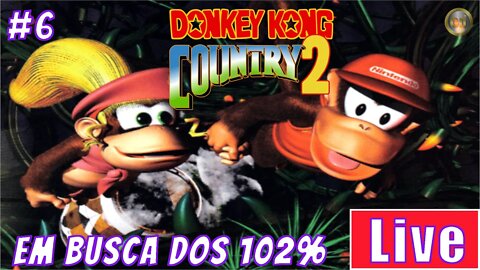 [🔴Live]Donkey Kong 2 em busca dos 102% #6