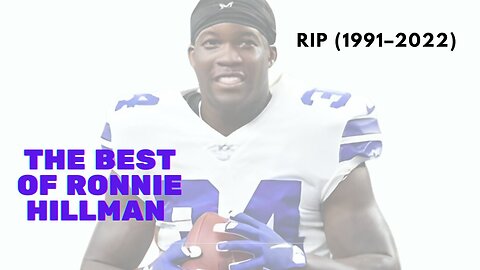 The Best of Ronnie Hillman I RIP (1991–2022)