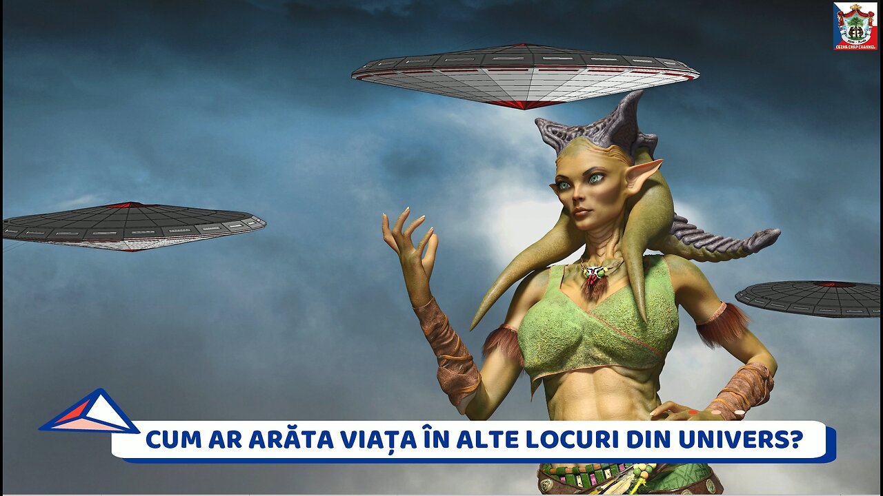 CUM AR ARĂTA VIAȚA ÎN ALTE LOCURI DIN UNIVERS