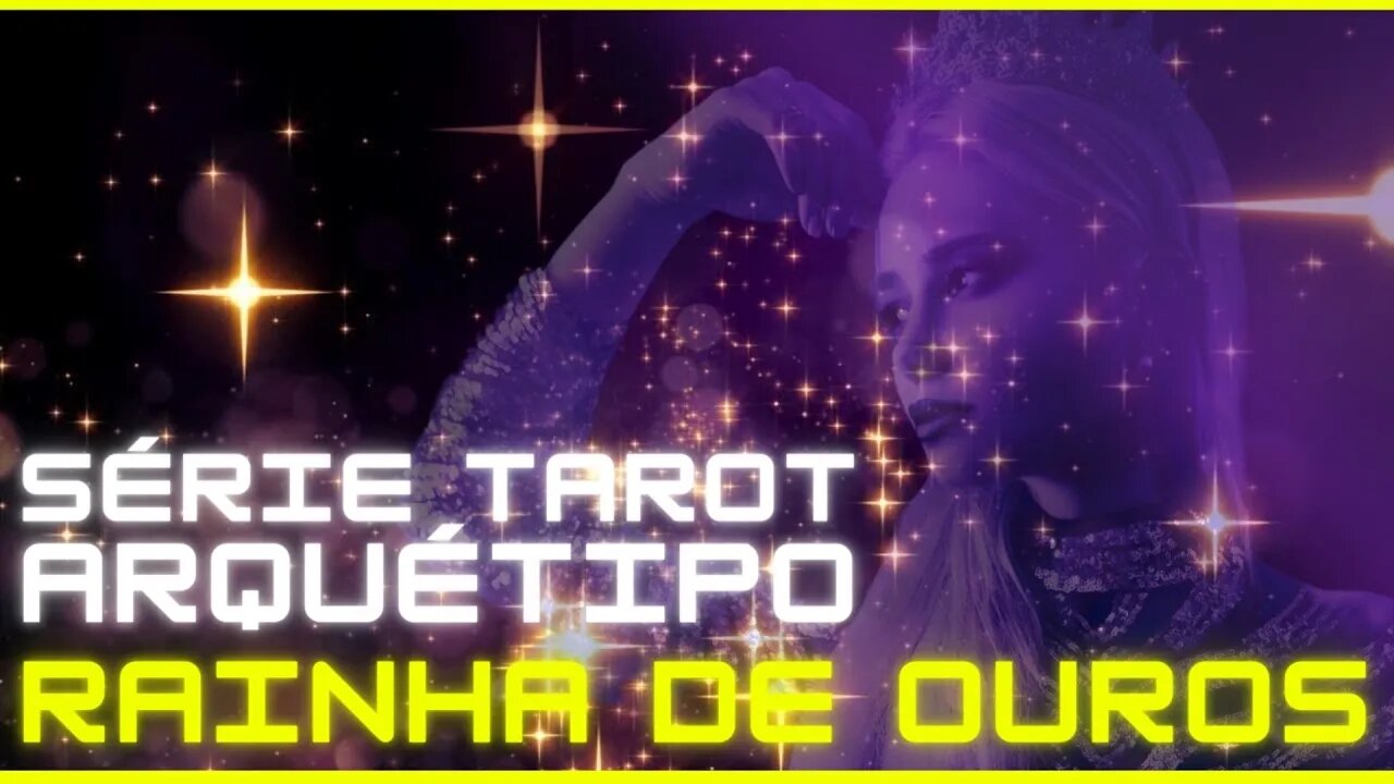 Ativação Arquétipo Tarô Rainha de Ouros