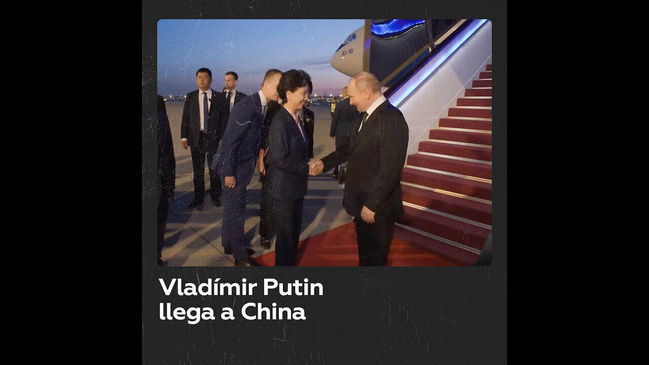 Vladímir Putin llega a China en su primer viaje al extranjero tras la investidura