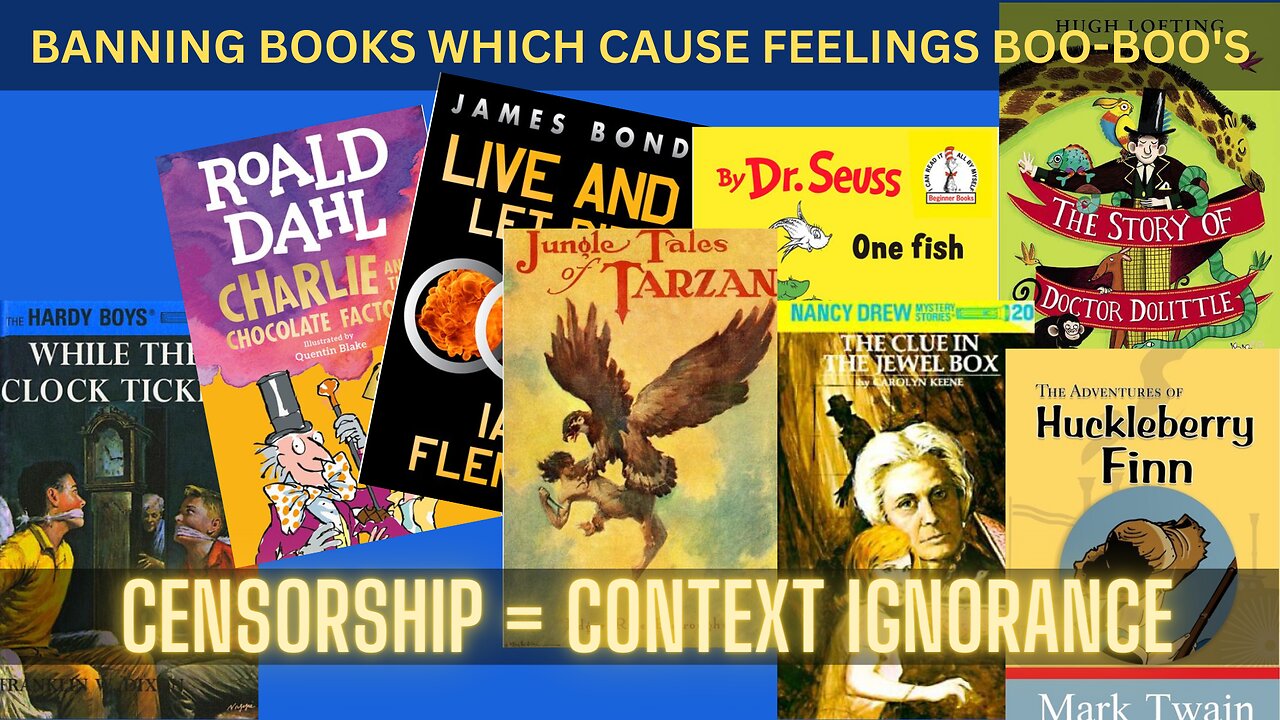 WARNING! Your Feelings May Be Hurt! Banning Books - Censoring Children's Classics!