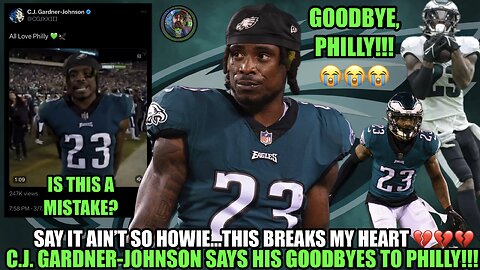 💔💔💔 HEARTBROKEN: C.J. Gardner-Johnson Says His Goodbyes To Philly And I'm HURT 💔 | What's The Plan?