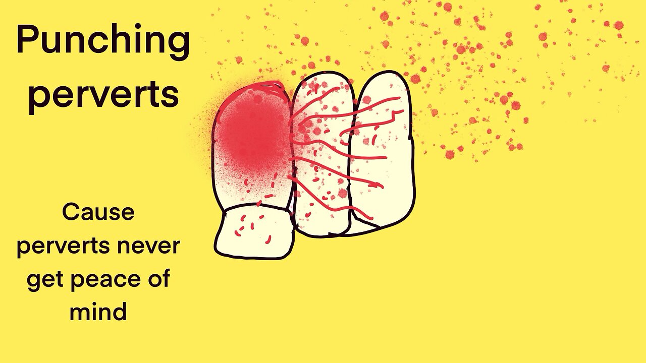 My based take on perverts in society