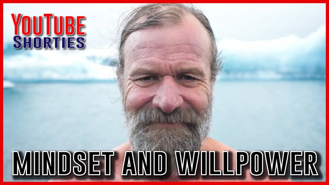 MINDSET and WILLPOWER - WIM HOF #shorts