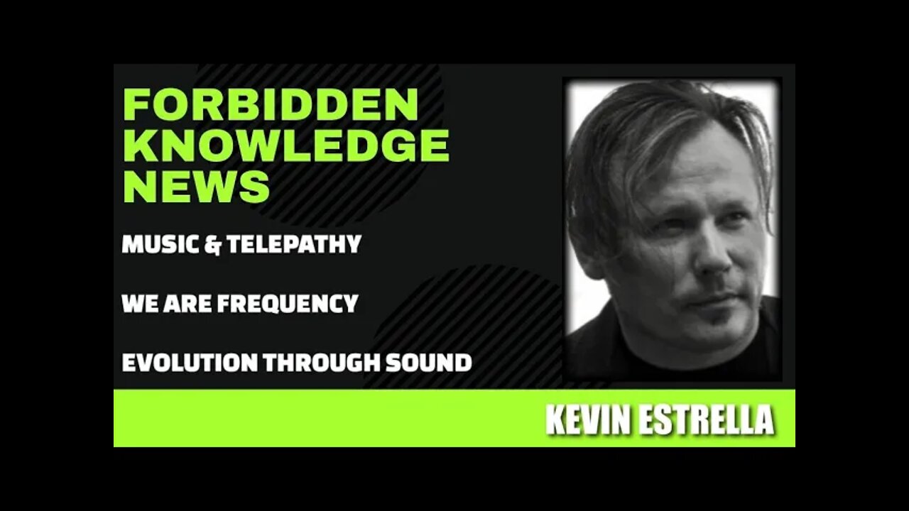 Music & Telepathy - We are Frequency - Evolution Through Sound w/ Kevin Estrella