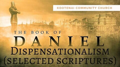 Dispensationalism (Selected Scriptures)