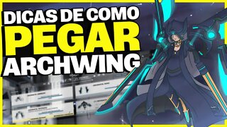 Warframe: DICAS de como PEGAR a ARCHWING - Noob a Pro #05 [GUIA ATUALIZADO]