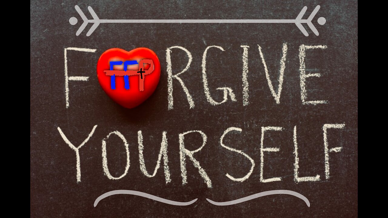 FORGIVE YOURSELF