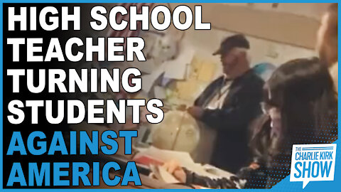 High School Teacher Caught On Camera Turning Students Against America