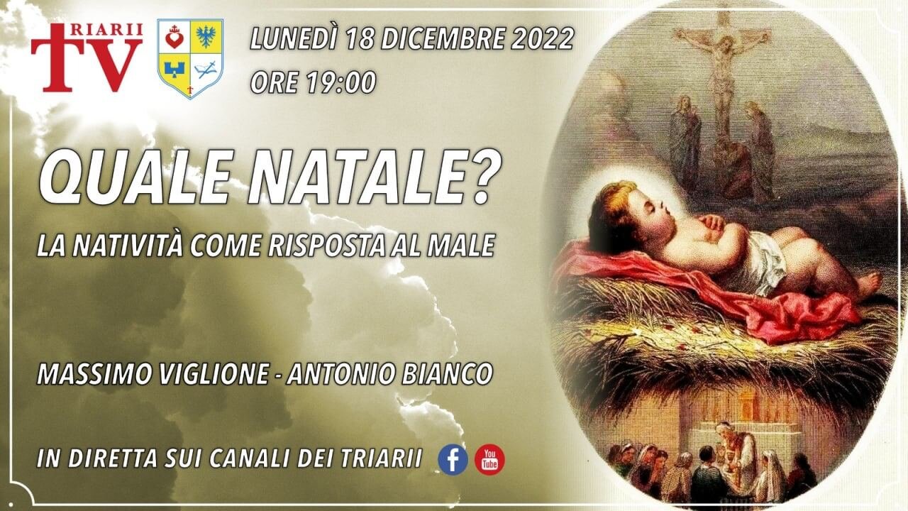 QUALE NATALE LA NATIVITÀ COME RISPOSTA AL MALE. MASSIMO VIGLIONE, ANTONIO BIANCO