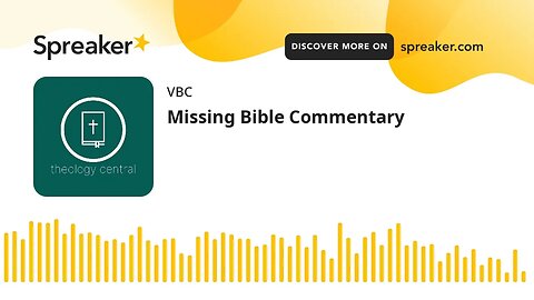 Missing Bible Commentary