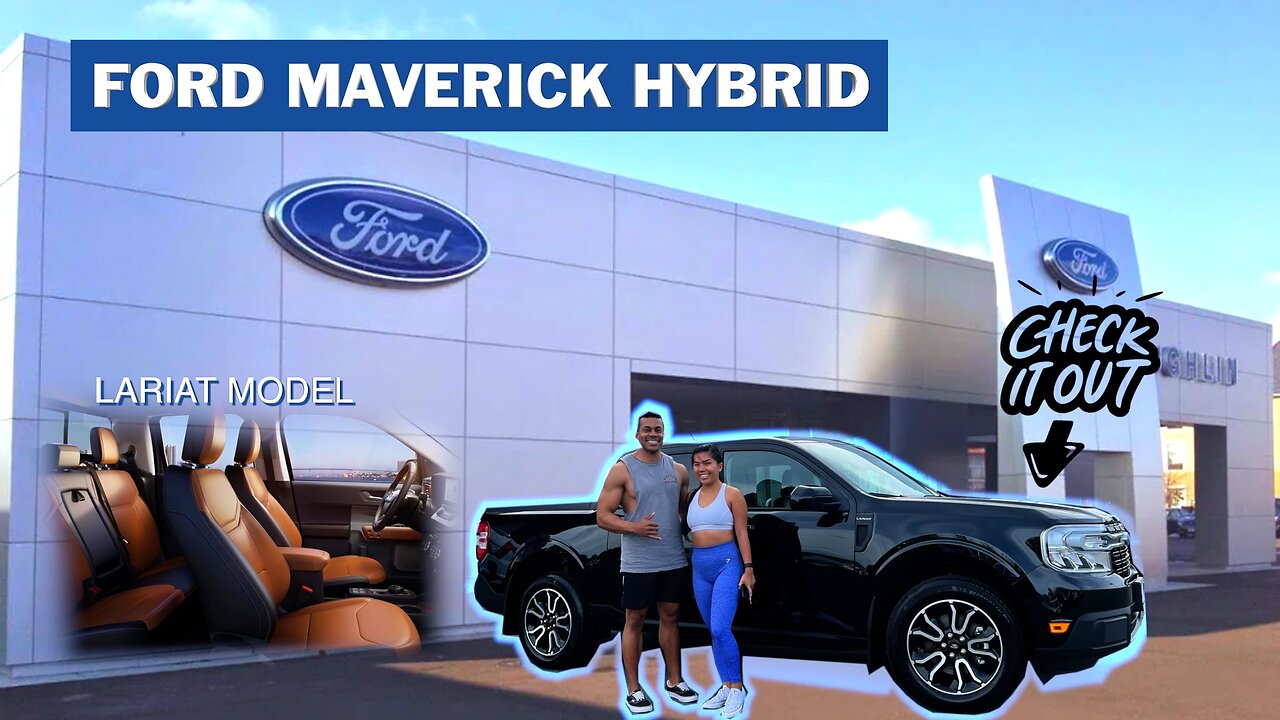 My Newest Ford Maverick Hybrid