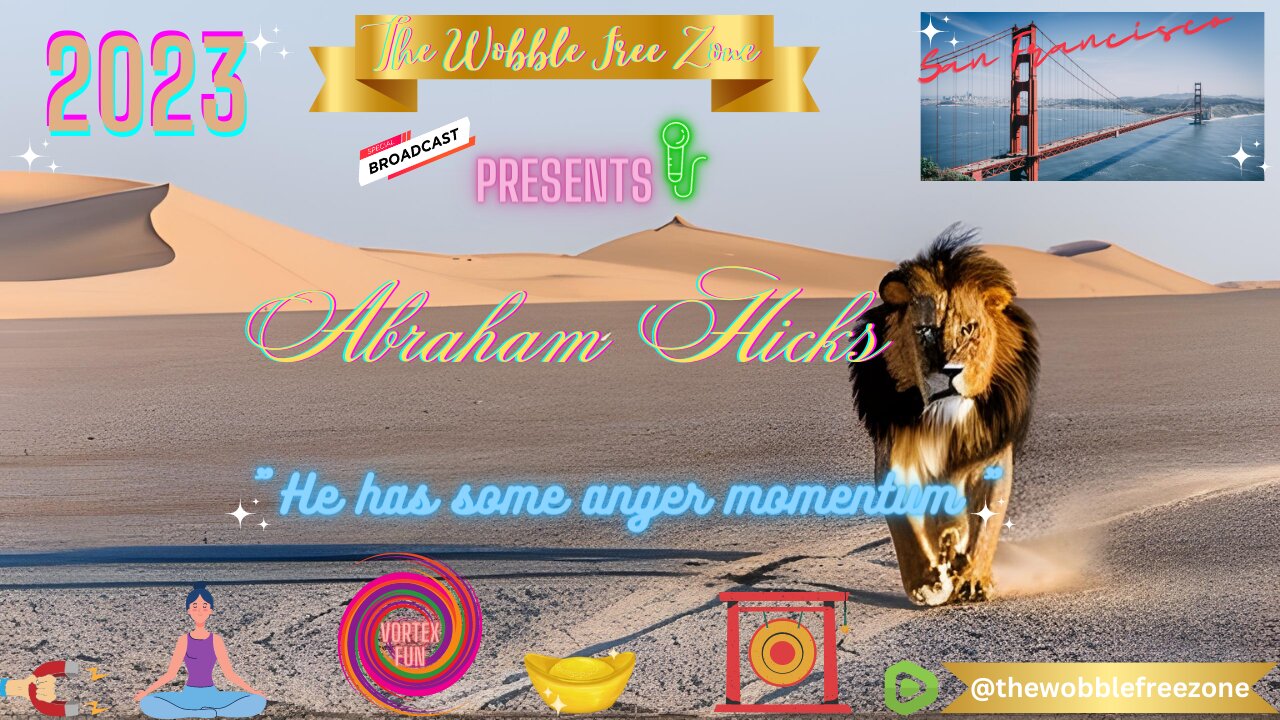 Abraham Hicks, Esther Hicks " He has some anger momentum " San Francisco