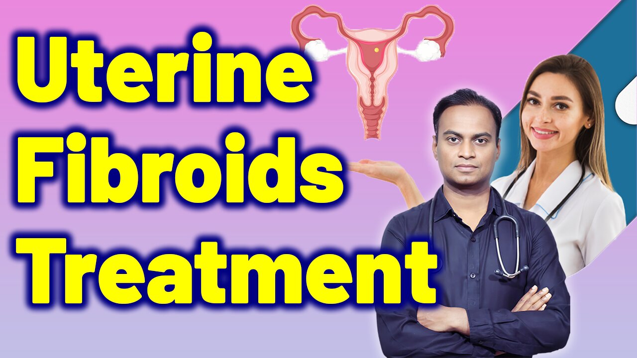 Best Homeopathy Treatment For Uterine Fibroids Cure Medicine Surgery | Gynaecology Women Female