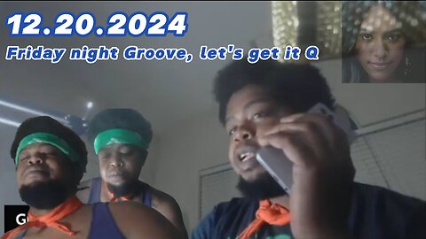 12.20.2024 - Groovy Jimmy 52 - Friday night Groove, let's get it Q