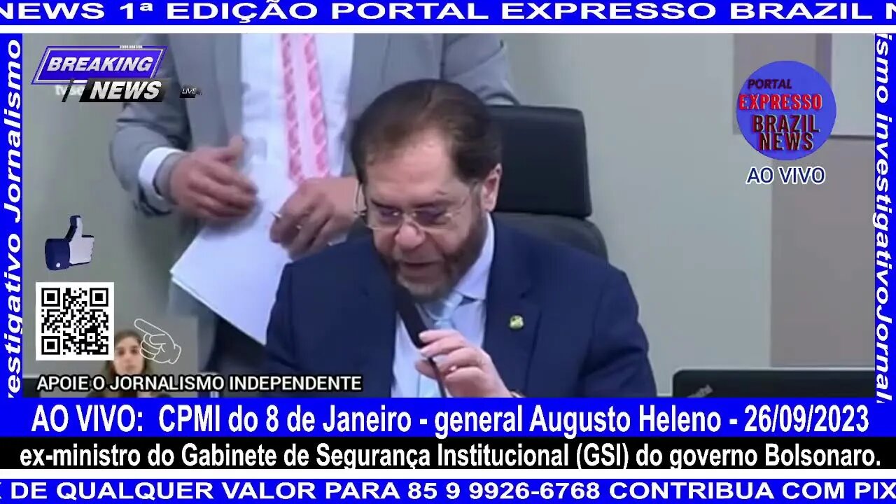 AO VIVO: CPMI do 8 de Janeiro - general Augusto Heleno - 26/09/2023