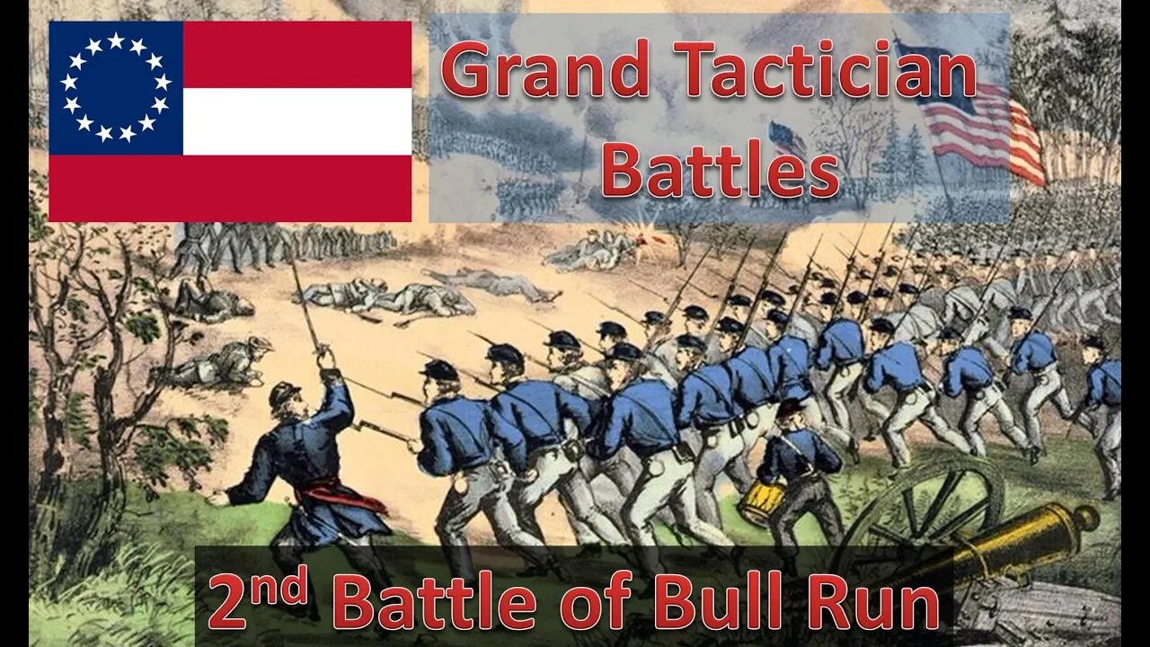 2nd Battle of Bull Run [Confederate] l Grand Tactician: The Civil War - Historical Battles