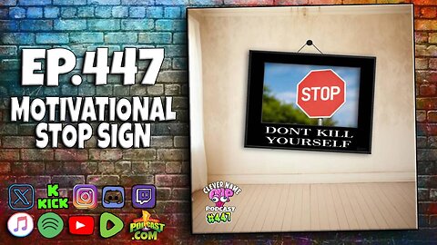 Motivational Stop Sign - Clever Name Podcast #447