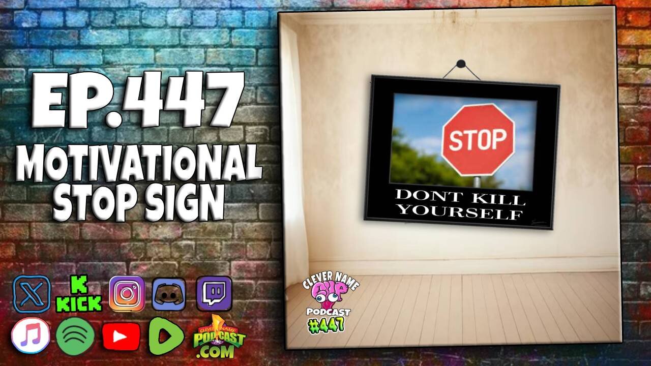 Motivational Stop Sign - Clever Name Podcast #447