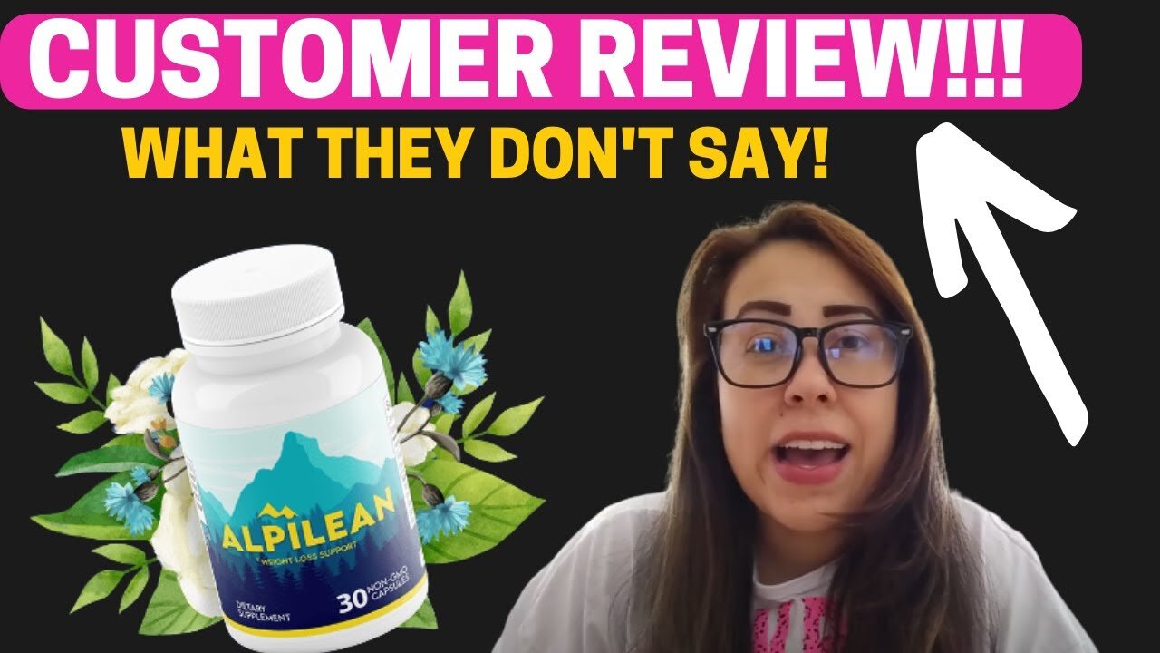 ALPILEAN - Alpilean Review 🔺((NEW BEWARE 2023!! ) 🔺 - - Alpilean Weight Loss Supplement - Reviews