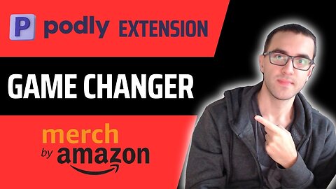 Podly AI Extension is GAME CHANGER for Amazon Merch Sellers