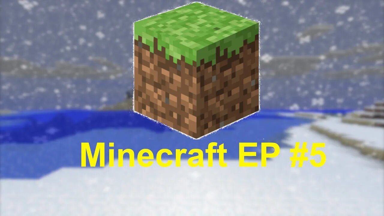 Minecraft EP #5