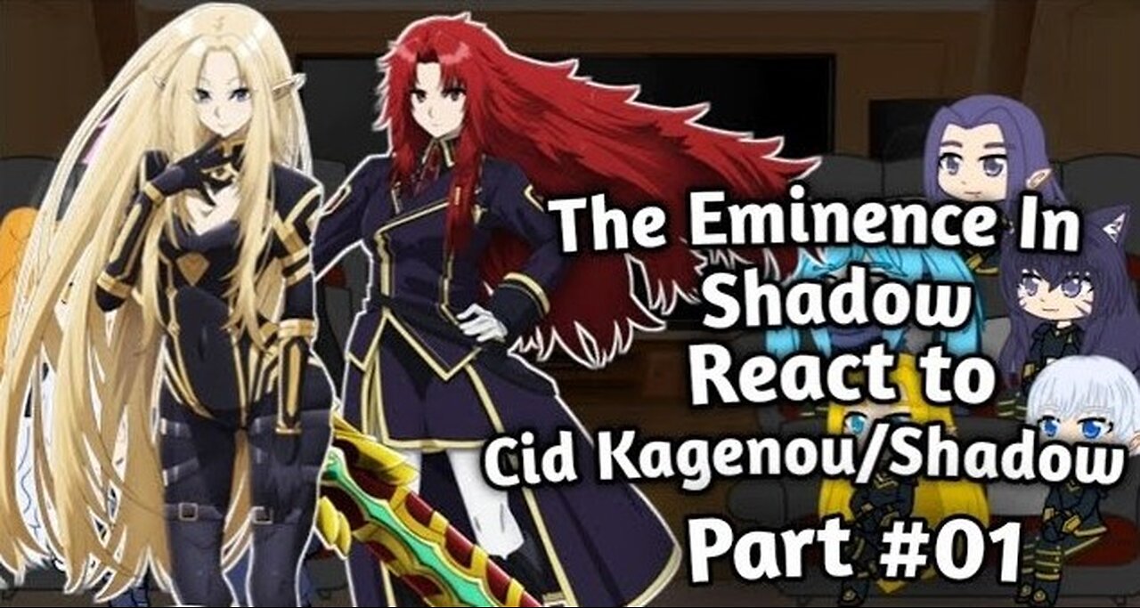 The Eminence In Shadow React To Cid Kagenou Shadow Part 01 TEIS + Shadow Garden