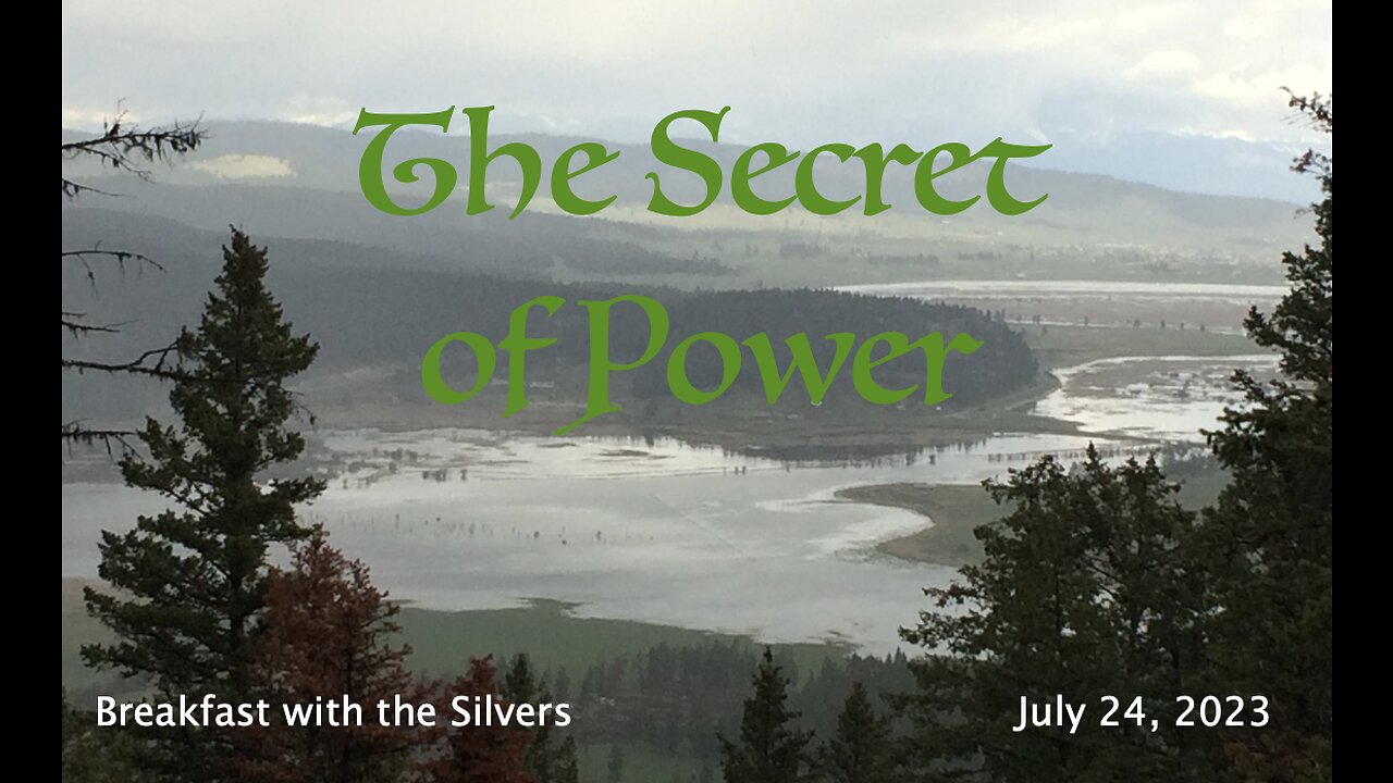 The Secret of Power - Breakfast with the Silvers & Smith Wigglesworth Jul 24