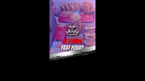 Refrying Fast Food?