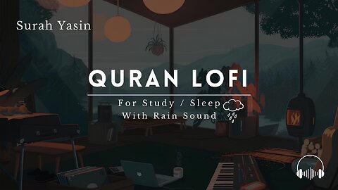 Serene Surah Yasin Quranic Bliss for Sleep & Study 🌧️✨