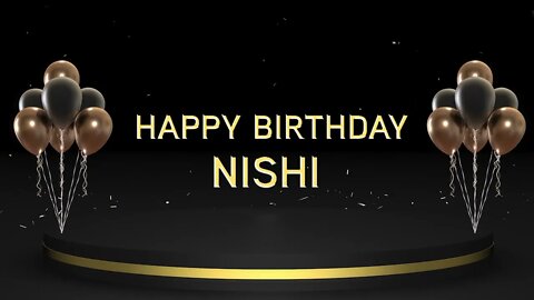 Wish you a very Happy Birthday Nishi
