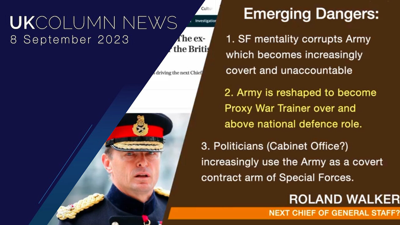 Roland Walker, Next Chief of the General Staff: Dark Ops Specialist? - UK Column News