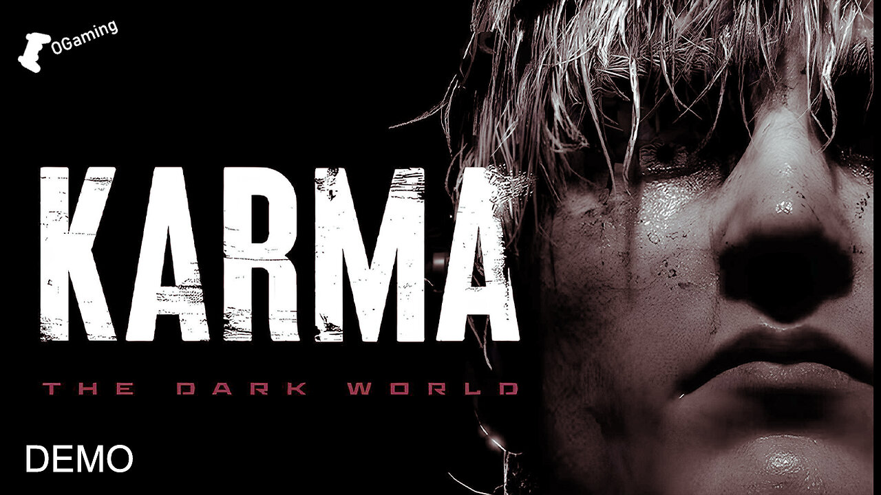 KARMA THE DARK WORLD | Demo Gameplay | OGamingRumble