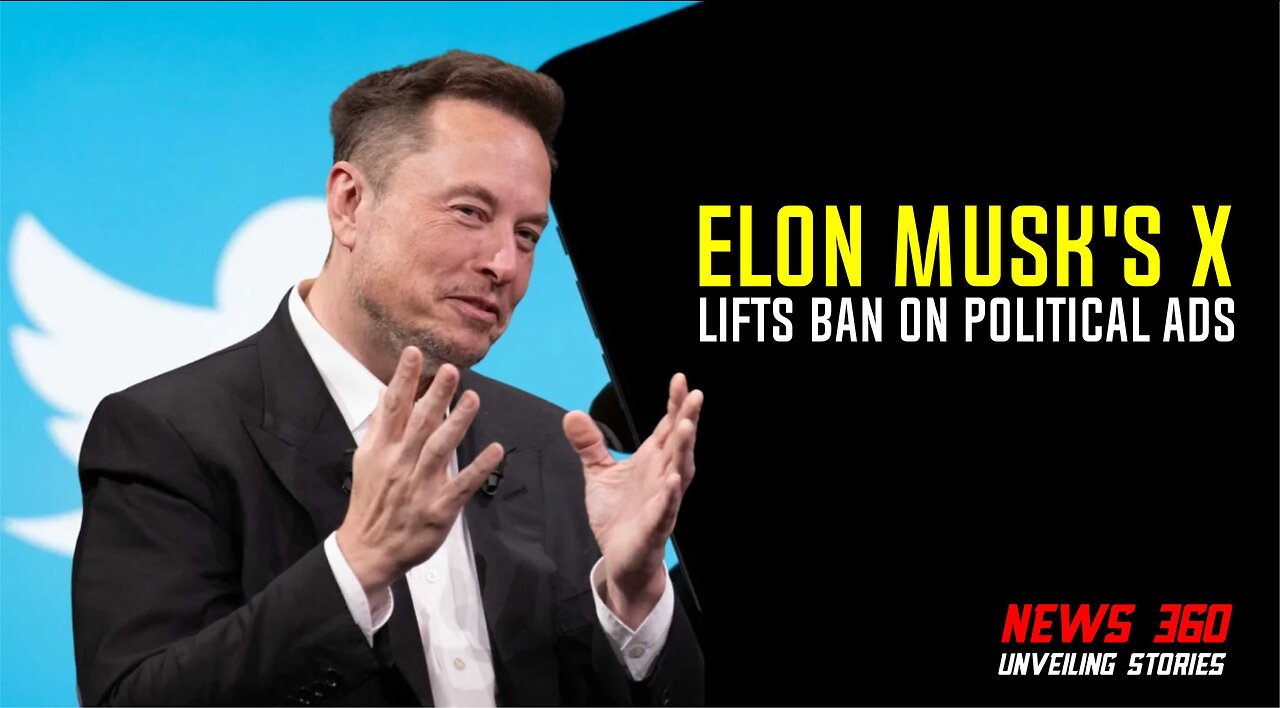 Elon Musk's X lifts Ban On Political Ads, Focuses On Tackling Misinformation || News 360 ||