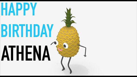 Happy Birthday ATHENA! - PINEAPPLE Birthday Song