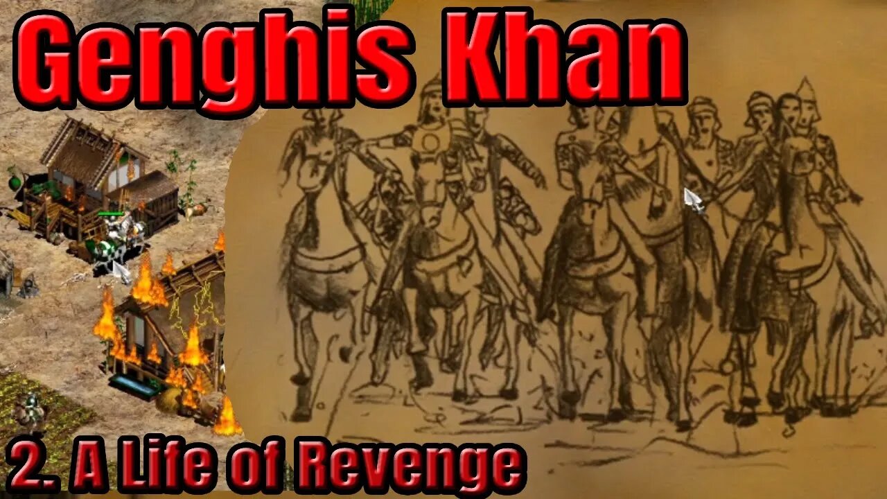 Age of Empires 2 - Genghis Khan - 2. A Life of Revenge