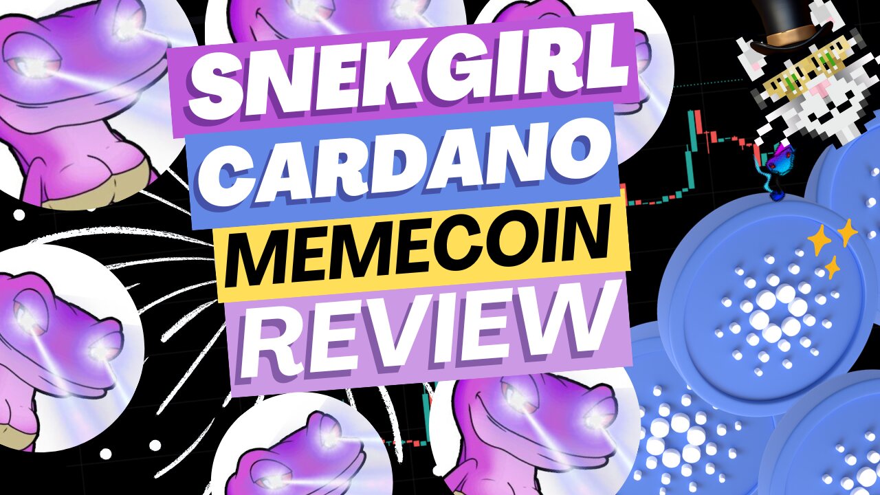 🟢👩‍🦰 SnekGirl🐍 ADA - Cardano Memecoin Review💹