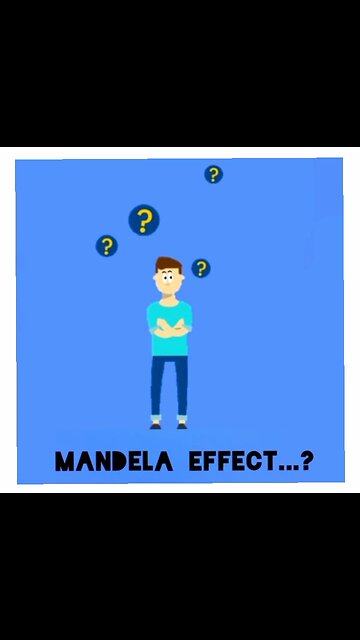 MANDELA EFFECT