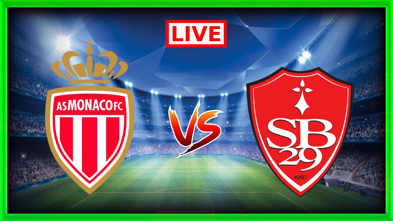 AS Monaco vs Stade Brestois | Ligue 1 | Match commenté En direct