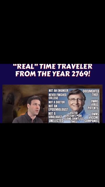 Bill Gates NOW Revealed! Time Traveler from 2769 Shares The Future!
