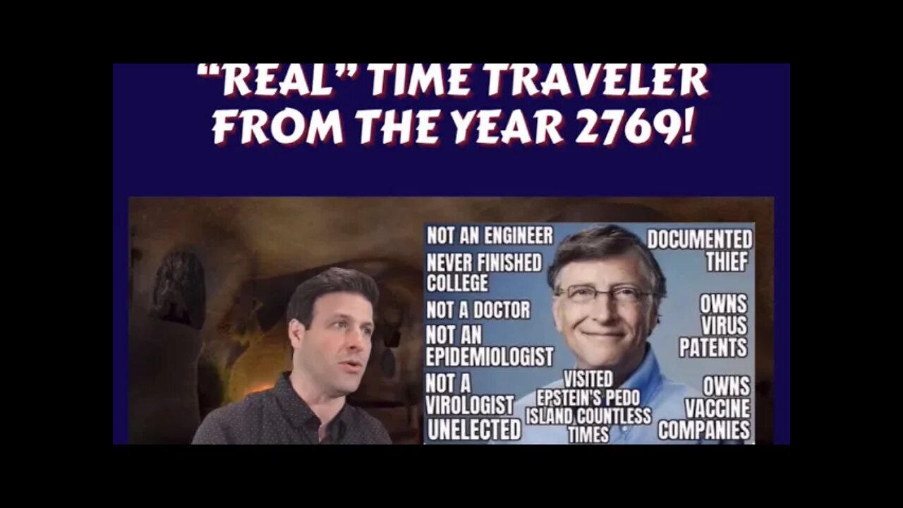 Bill Gates NOW Revealed! Time Traveler from 2769 Shares The Future!